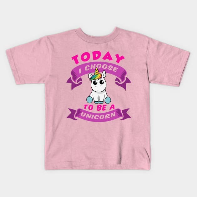 Today I Choose to be Unicorn Kids T-Shirt by BambooBox